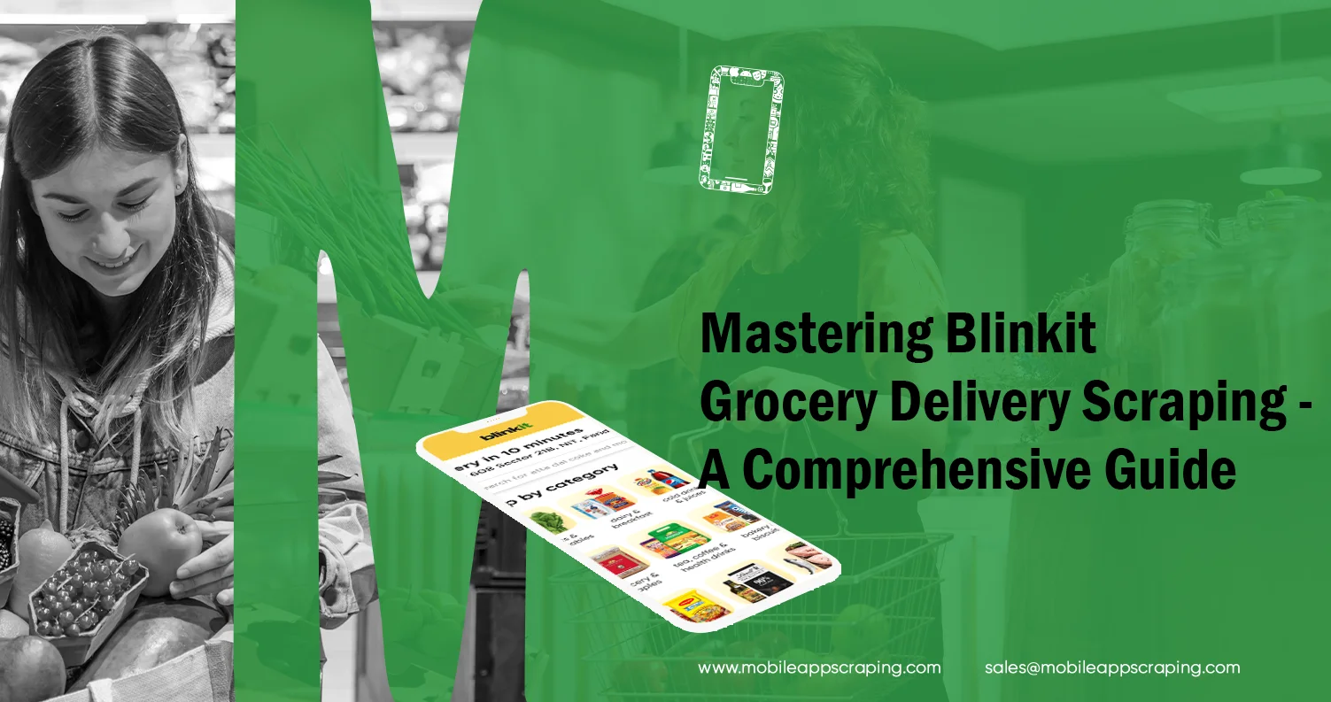 Mastering-Blinkit-Grocery-Delivery-Scraping---A-Comprehensive-Guide